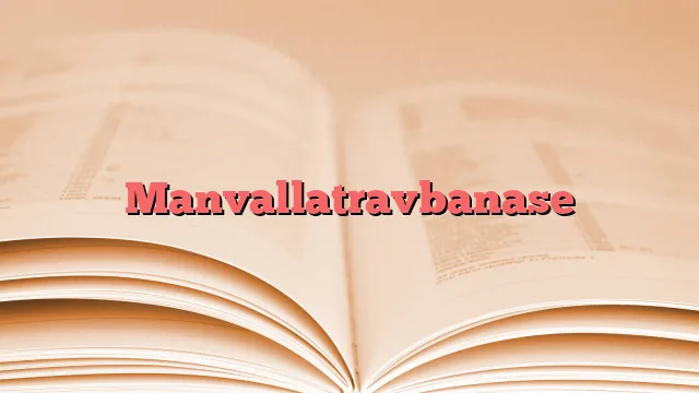 Manvallatravbanase