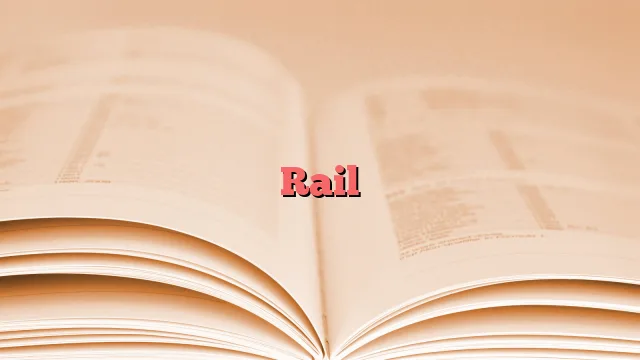 Rail