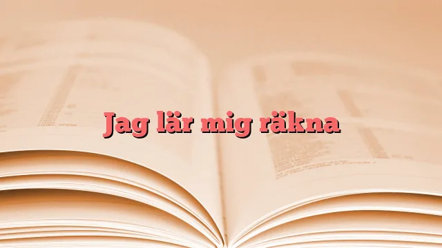 Jag lär mig räkna
