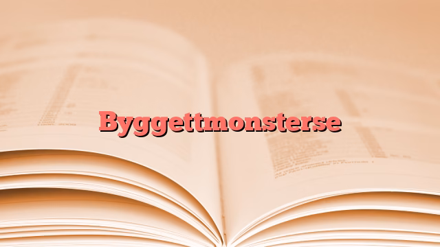 Byggettmonsterse