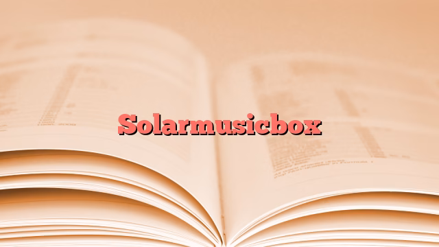 Solarmusicbox
