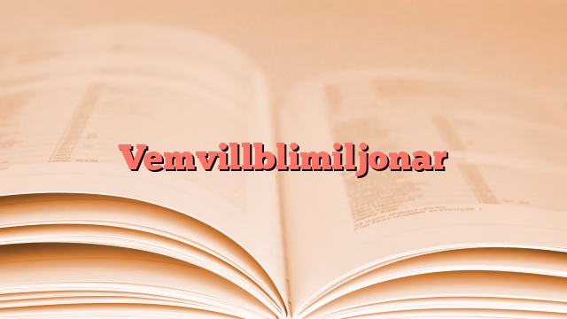 Vemvillblimiljonar