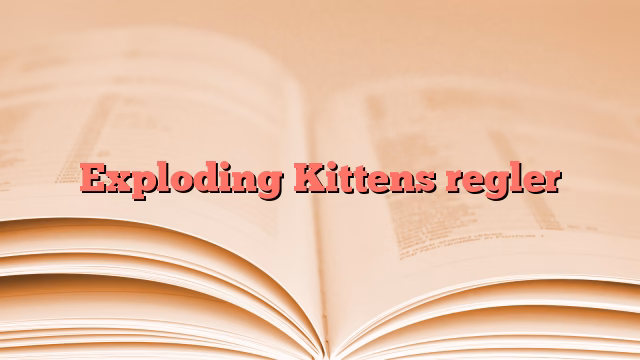 Exploding Kittens regler